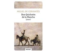 Don Quichotte de la Mancha - tome 1 - Miguel de Cervantes Saavedra - Pocket - Poche - Roman