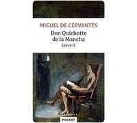 Don Quichotte de la Mancha - tome 2 Miguel de Cervantes Saavedra (Auteur), Francis De Miomandre (Traduction)