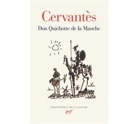 Miguel De Cervantes Saavedra – Don Quichotte de la Manche – Tirage spécial – Relié – Gallimard