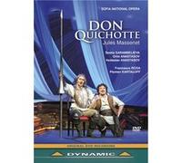Don Quichotte – Sofia National Opera Chorus and Orchestra – DVD – Neuf – Dynamic