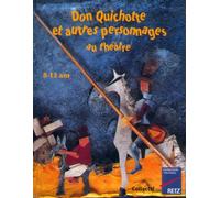 Don Quichotte et autres personnages au théâtre