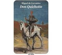 Don Quichotte (Texte abrégé - Nouvelle Edition) Miguel De Cervantes Saavedra (Auteur), Jean-Pierre Claris De Florian (Traduction)