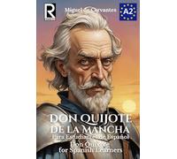 Don Quijote de la Mancha para estudiantes de español. Nivel A2. Pre-Intermedio: Don Quixote for Spanish learners. Level A2. Pre-Intermediate