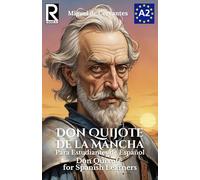 Don Quijote de la Mancha para estudiantes de español. Nivel A2. Pre-Intermedio: Don Quixote for Spanish learners. Level A2. Pre-Intermediate