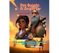 Don Quijote: El Despertar: Una aventura gnóstica a través del velo de la ilusión
