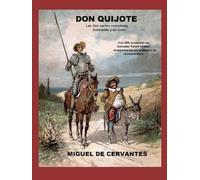 DON QUIJOTE: Las dos partes completas ilustradas y en color