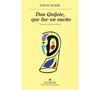 Don Quijote, que fue un sueño