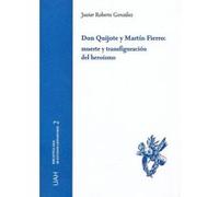 Don Quijote Y Martín Fierro: Muerte Y Transfiguración Del Heroismo - [Livre en VO] Gonzalez, Javier Roberto (Auteur)