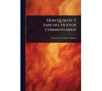 Don Quijote Y Sancho, Nuevos Commentarios