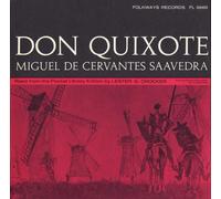 Don Quixote: by Miguel de Cervantes Saavedra