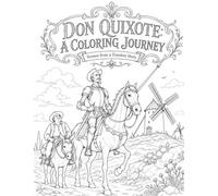 Don Quixote Coloring Book for Adults and Teens: 48 Literary Scenes from the Classic Novel by Miguel de Cervantes