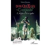 Don QuiXote, l'invincible
