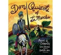 Don Quixote of La Mancha by Miguel de Cervantes Miguel de Cervantes (Auteur)