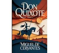 DON QUIXOTE - Part 1: Modern English Translation
