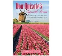 Don Quixote's Impossible Dream