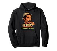 Don Ramon So Thats What We Doing Now ? Sweat à Capuche