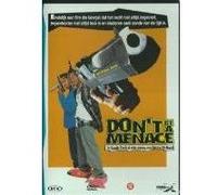 DON T BE A MENACE/VN G