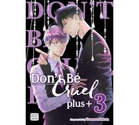 Don’t Be Cruel: plus+, Vol. 3