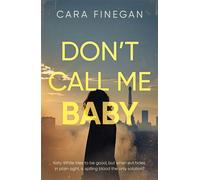 Don’t Call Me Baby - Cara Finegan - Troubador Publishing - ebook (ePub) - Livre