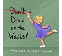 Don’t Draw on the Walls