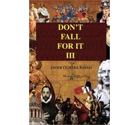 Don´t fall for it III: The falsification of reality