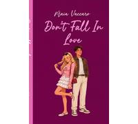 Don’t Fall In Love