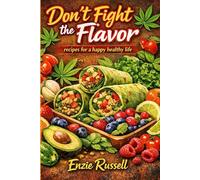 Don’t fight the flavor