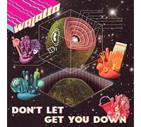 Don’t Let Get You Down
