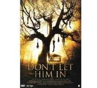 DON T LET HIM IN-VN G