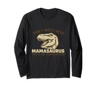 Don’t Mess with Mamasaurus - Funny Dino Mom Manche Longue