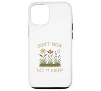 Don’t Mow Let It Grow No Mow May Native Plants Wildflowers Coque pour iPhone 12/12 Pro
