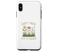 Don’t Mow Let It Grow No Mow May Native Plants Wildflowers Coque pour iPhone XS Max