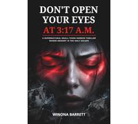 Don’t Open Your Eyes at 3:17 A.M.: A Supernatural Small-Town Horror Thriller Where Memory Is the Only Escape