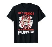 Don´t Panic! I´m A Puppeteer Puppeteering Puppet Owner T-Shirt