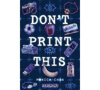 Don’t Print This - Monica Chin - Page Street YA - ebook (ePub) - Livre