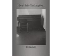 Don’t Take The Laughter