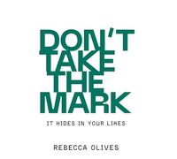 DON’T TAKE THE MARK: It Hides in Your Likes