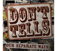 Don T Tells - Our Sepearte Ways [Import]