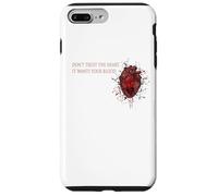 Don`t Trust The Heart, It Wants Your Blood - Citation d'amour Triste Coque pour iPhone 7 Plus/8 Plus