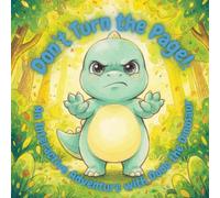 Don’t Turn the Page!:: An Interactive Adventure with Dodo the Dinosaur