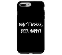Don´t Worry Beer Happy Cadeau de bière Inscription Humoristique pour Homme Coque pour iPhone 7 Plus/8 Plus