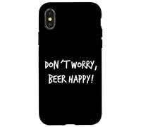 Don´t Worry Beer Happy Cadeau de bière Inscription Humoristique pour Homme Coque pour iPhone X/XS