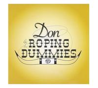 Don & the Roping Dummies - Don and The Roping Dummies