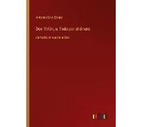 Don Trifón, O, Todo Por El Dinero