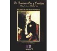 Don Trinitario Ruiz Y Capdepon. Orihuela 1836-Madrid 1911 - Julio Calvet Botella Julio Calvet Botella (Auteur)