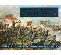 Brian C. Pohanka et Don Troiani – Don Troiani's Civil War