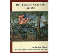 Don Troiani's Civil War Infantry