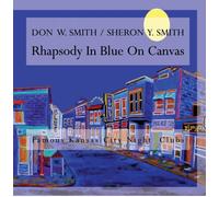 Don W.Smith/Sheron Y.Smith - Rhapsody in Blue on Canvas-Music CD [Import]
