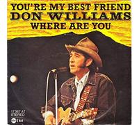 Don Williams - You're My Best Friend / Where Are You [Vinyl Single 7'']