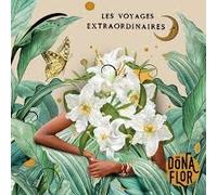 Dona Flor - Les Voyages Extraordinaires [Import]
